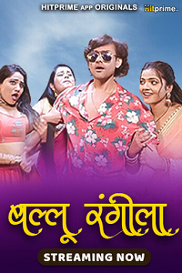 Download [18+] Ballu Rangeela (2024) S01 [Episode 1 To 2] Hindi HitPrime WEB Series 720p | 1080p WEB-DL