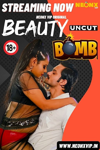 Download [18+] Beauty Bomb (2024) UNRATED Hindi NeonX Originals Short Film 480p | 720p WEB-DL
