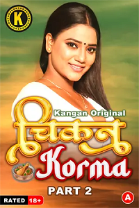 Download [18+] Chikan Korma (2024) S01 Part 2 Hindi Kangan Complete WEB Series 480p | 720p | 1080p WEB-DL
