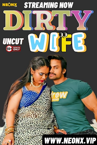 [18+] Dirty Wife (2024)