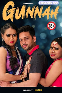 Download [18+] Gunnah (2023) UNRATED Hindi NeonX Originals Short Film 480p | 720p WEB-DL