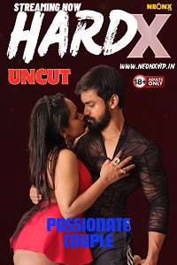 Download [18+] Hard X (2024) UNRATED Hindi NeonX Originals Short Film 480p | 720p WEB-DL
