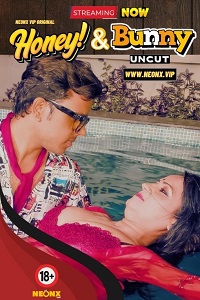 Download [18+] Honey And Bunny (2023) UNRATED Hindi NeonX Originals Film 480p | 720p WEB-DL