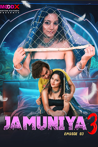 Download [18+] Jamuniya (2023) S03 {Episode 3 Added} Hindi MoodX WEB Series 720p WEB-DL
