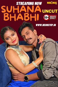 Download [18+] Suhana Bhabhi (2024) UNRATED Hindi NeonX Originals Short Film 480p | 720p WEB-DL