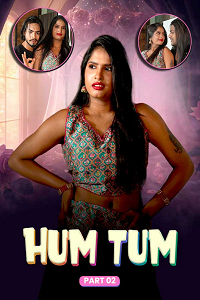 Download [18+] Hum Tum (2024) S01 {Episode 2 Added} Hindi MsSpicy WEB Series 720p WEB-DL