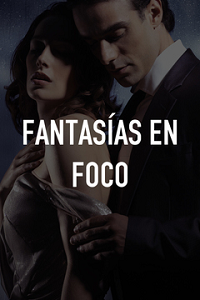 [18+] Fantasies in Focus