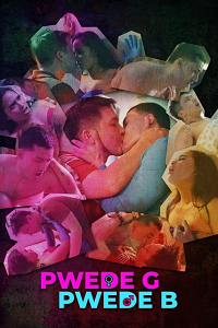 [18+] Pwede G, Pwede B (2024) Tagalog Film 720p [350MB]