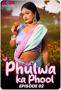 [18+] Phulwa Ka Phool (2024)