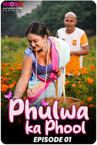 [18+] Phulwa Ka Phool (2024)